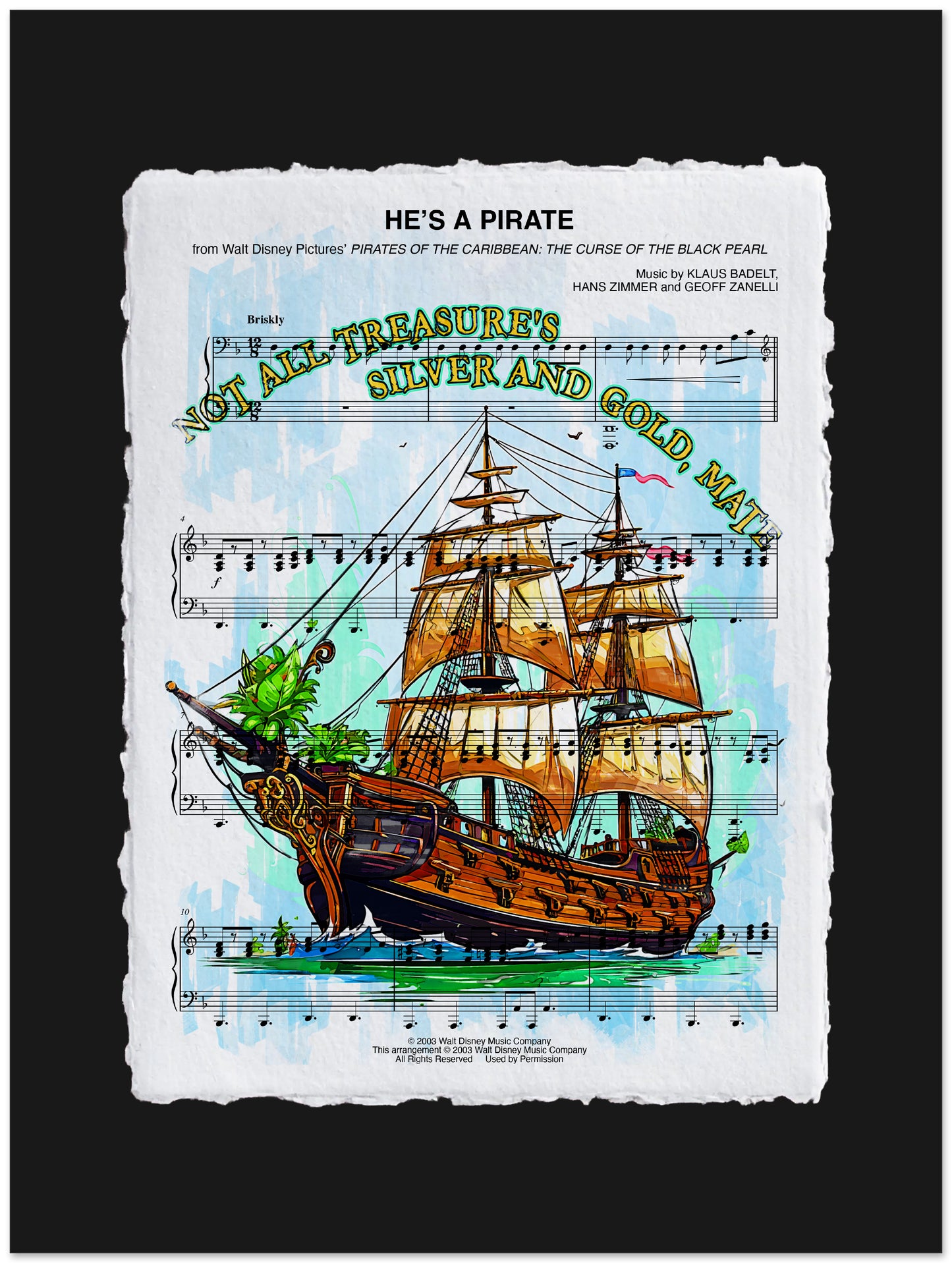Colorful illustration of a pirate ship on sheet music with text 'He's a Pirate' and 'Not all treasures are silver and gold, mate'.