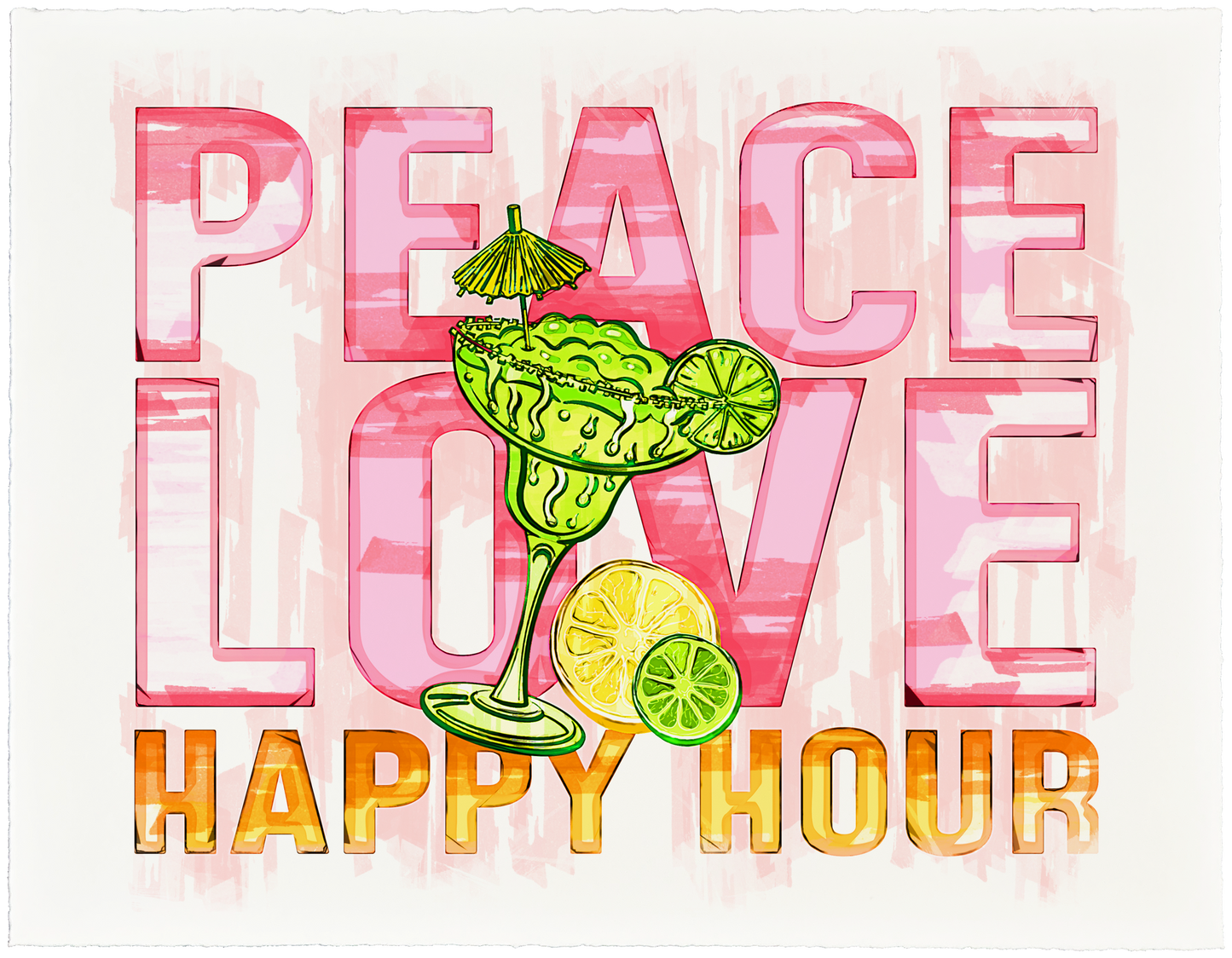 Peace Love Happy Hour