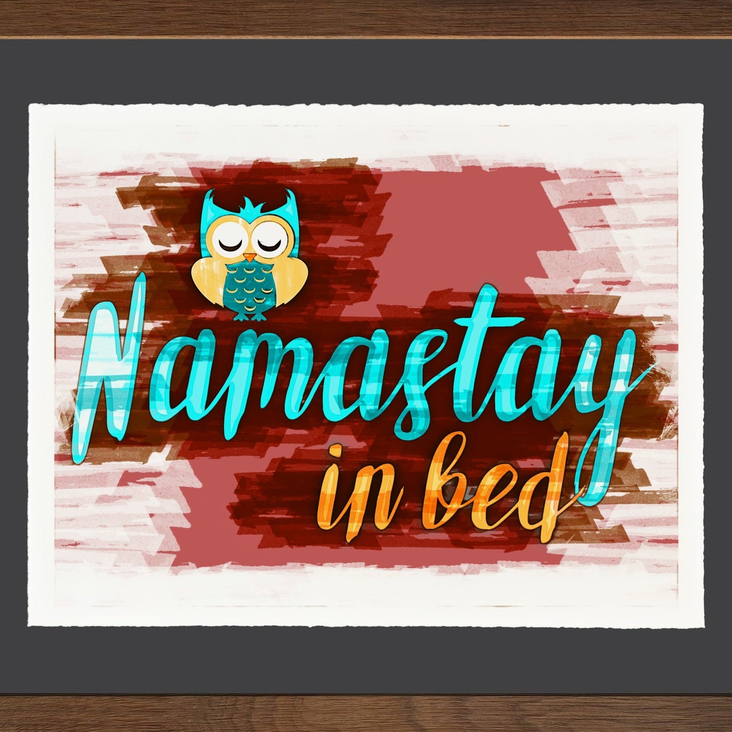 Namastay In Bed - Cup of Tea Creative