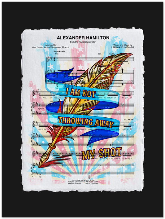 Sheet music with colorful feathers and text 'I am not throwing away my shot' on a black background