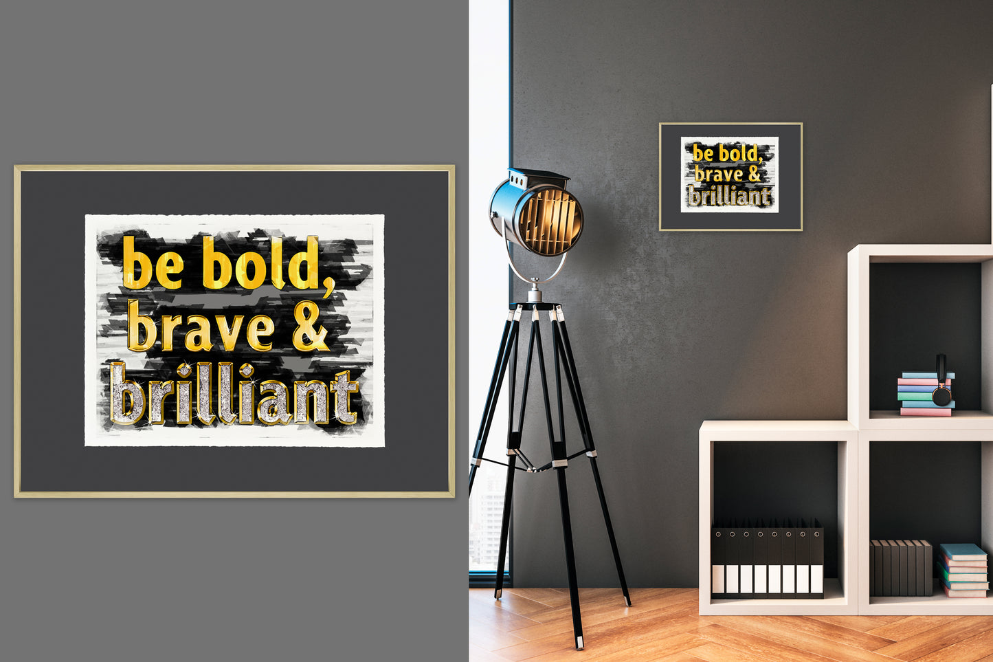 Be Bold, Brave & Brilliant