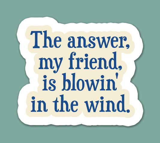 Blowin' In The Wind Sticker