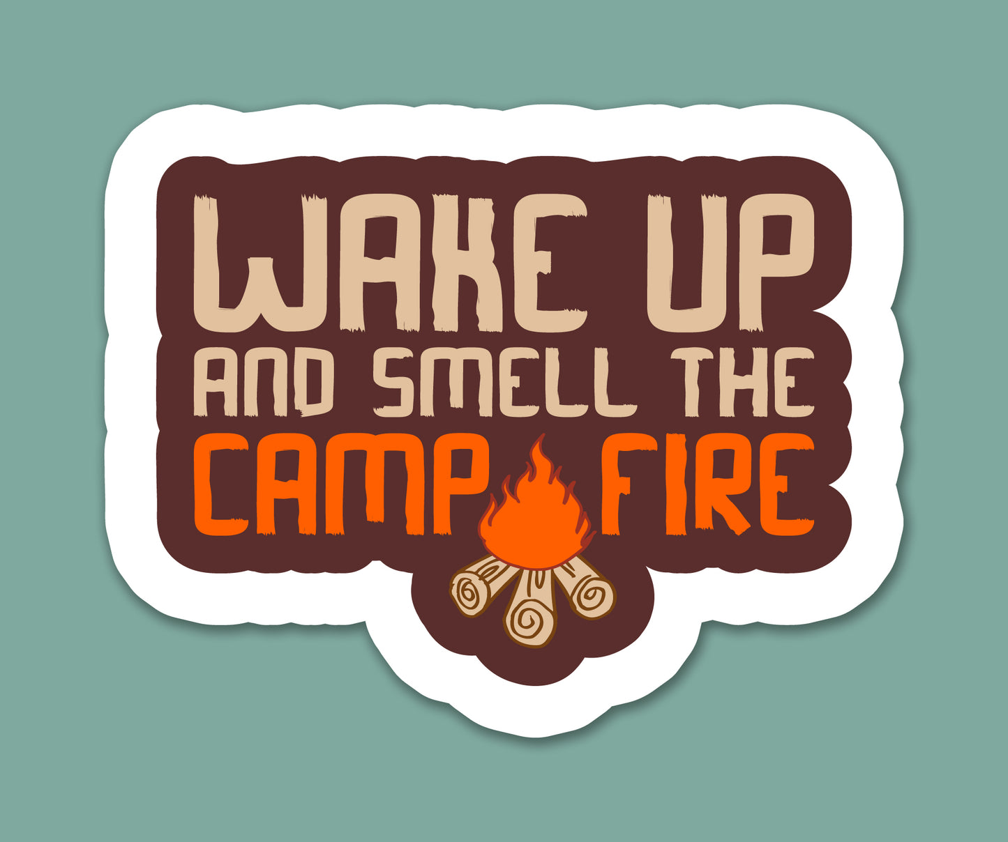 Wake Up And Smell The Camp Fire Sticker