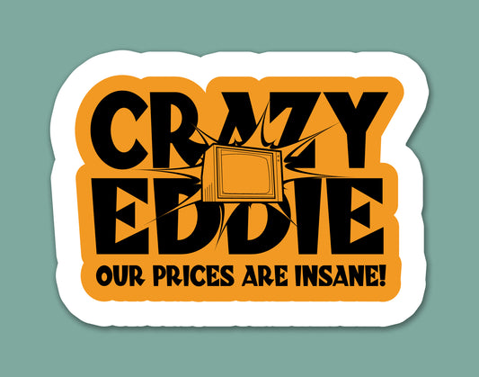 Crazy Eddie Sticker
