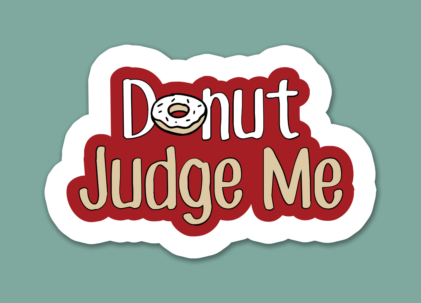 Donut Judge Me Sticker
