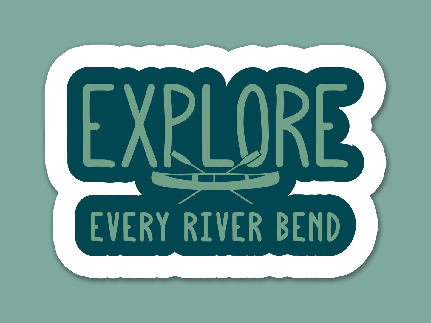 Explore Every River Bend Sticker