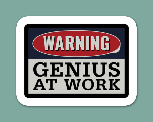 Warning Genius At Work Sticker