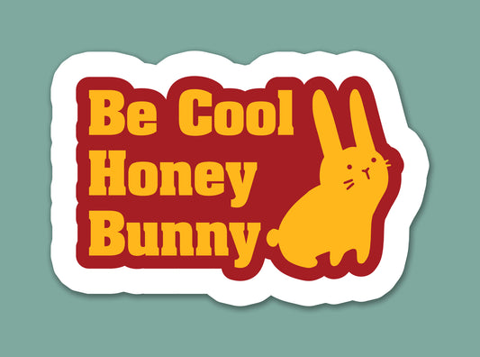 Be Cool Honey Bunny Sticker