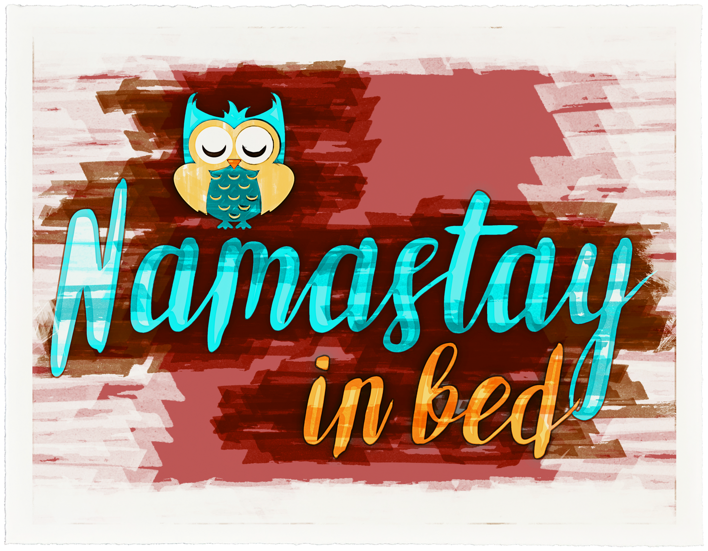 Typography: Namastay In Bed