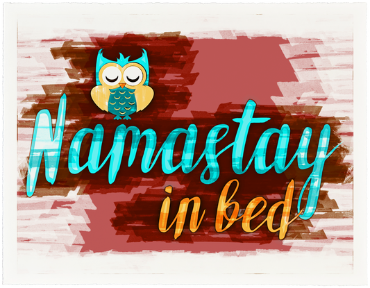 Namastay In Bed