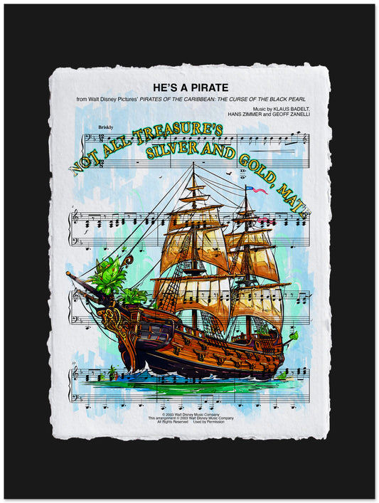 Colorful illustration of a pirate ship on sheet music with text 'He's a Pirate' and 'Not all treasures are silver and gold, mate'.