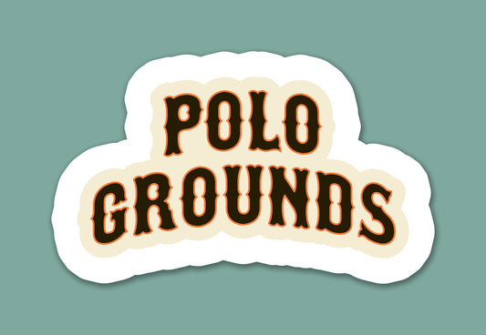 Polo Grounds Sticker