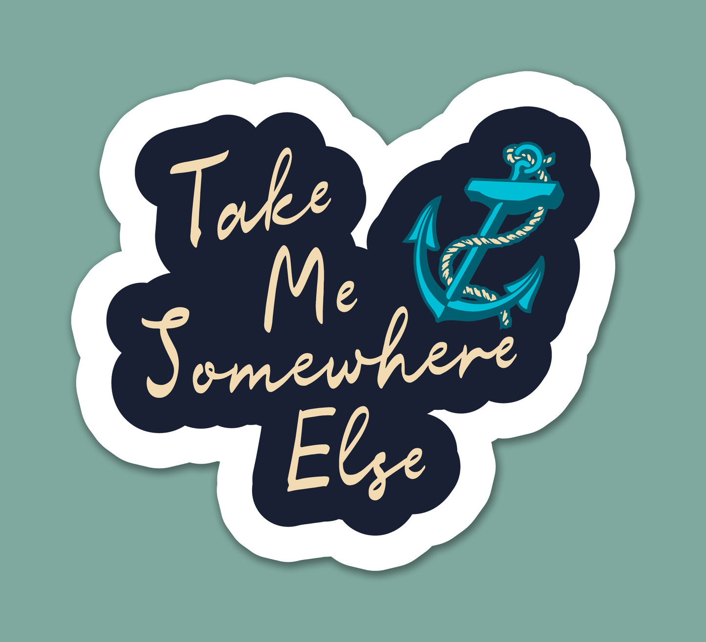 Take Me Somewhere Else Sticker