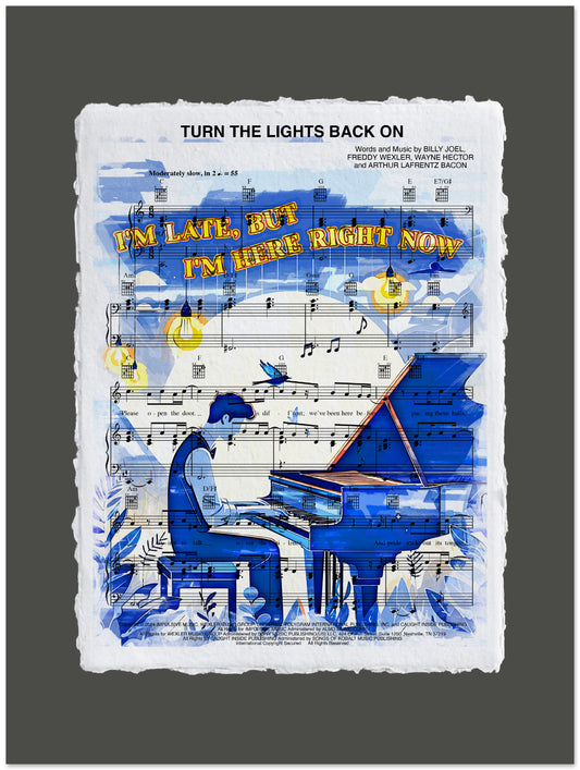 Sheet music with a blue piano and person playing, featuring text 'Turn the Lights Back On' and 'I'm Late, But I'm Here Right Now'.