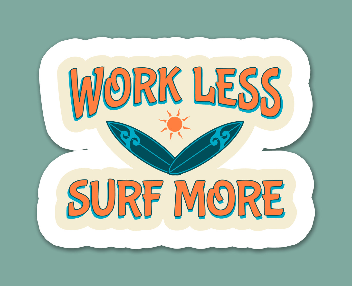 Work Less Surf More Sticker