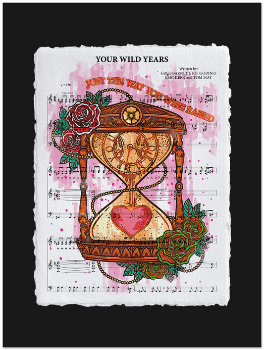 Artistic design of an hourglass with roses on a sheet music background, titled 'Your Wild Years'.